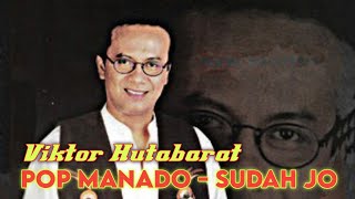 Download lagu VIKTOR HUTABARAT - SUDAH JO (POP MANADO) mp3 Download lagu VIKTOR HUTABARAT - SUDAH JO (POP MANADO) mp3