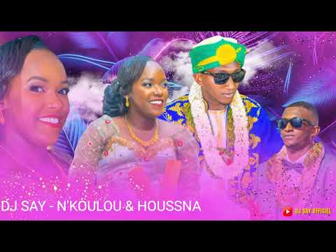 DJ SAY - MARIAGE [ N'KOULOU & HOUSSNA ]