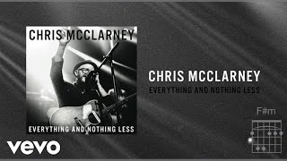 Chris McClarney - Everything And Nothing Less (Live/Lyrics And Chords)