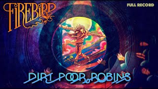 Dirt Poor Robins - Entire Firebird Record (Official Audio)