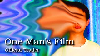 One Man's Film | Official Trailer