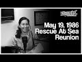 Friedman Adventures Podcast Special- May 19th 1986 Rescue At Sea Reunion