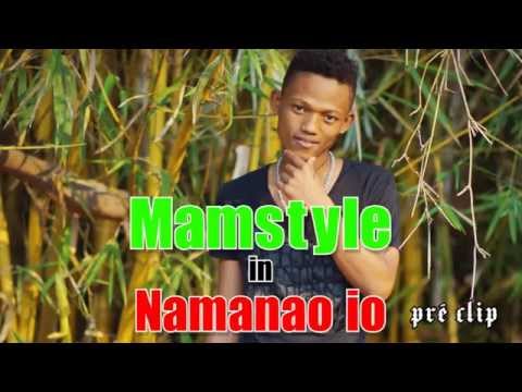 MAMSTYLE _ NAMANAO IO (Pré clip official audio By J.A record)