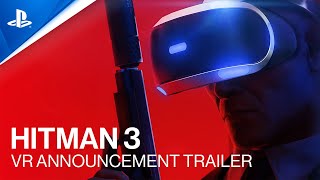 PlayStation HITMAN 3 - VR Announcement Trailer | PS VR anuncio