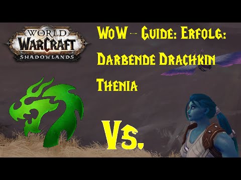 WoW-Guide: Erfolg: Darbende Drachkin - Thenia