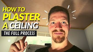 How To Plaster A Ceiling (COMPLETE BEGINNERS GUIDE