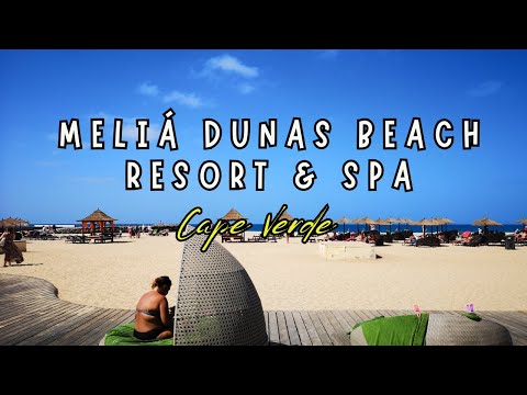 Meliá Dunas Beach Resort & Spa All Inclusive - Santa Maria, Cape Verde