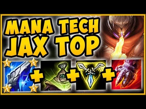 STOP PLAYING JAX WRONG! MANA TECH JAX IS 100% UNFAIR! JAX SEASON 9 TOP GAMEPLAY! - League of Legends