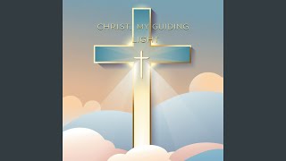 Christ, My Fortress of Hope (&quot;Second Version&quot;)