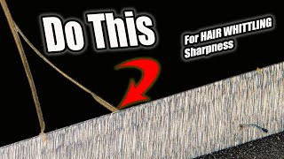 4 Knife Sharpening Tips YOU MUST KNOW For Hair Whittling Edges