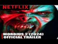 Morbius 2 (2024) Official Trailer
