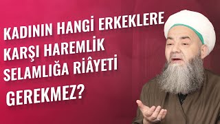 Kadının Hangi Erkeklere Karşı Haremlik-Selamlığa Riâyeti Gerekmez?