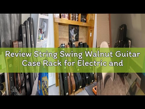 Review String Swing Walnut Guitar Case Rack for Electric and Acoustic, CC29-BW