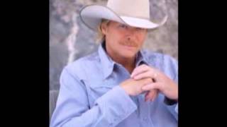 ~Alan Jackson~  "If It Ain't One Thing{ It's you}"