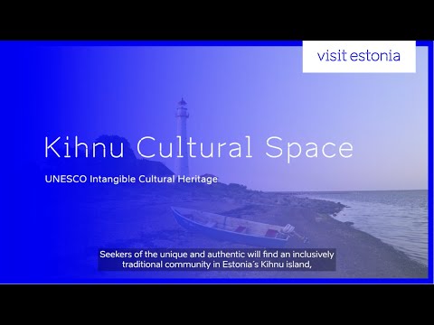 Kihnu cultural space, UNESCO Intangible Cultural Heritage