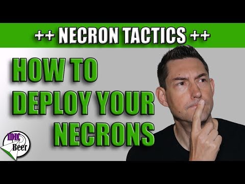 Necron Tactics - How to Deploy Your Army