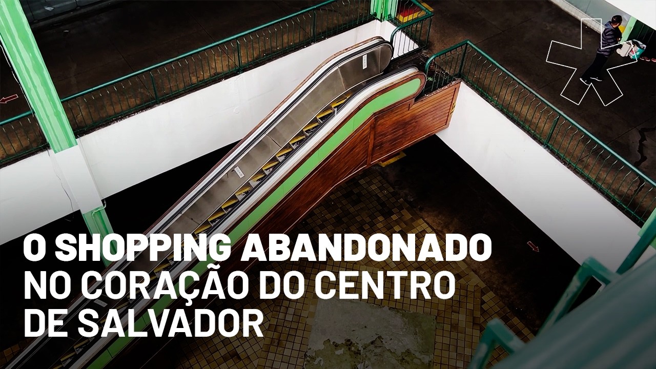 O enigma de um shopping abandonado no Centro Histórico de Salvador