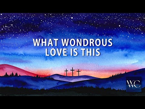 What Wondrous Love is This - Celtic version - lyric video