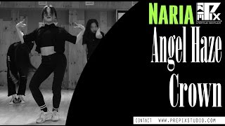 Angel Haze - Crown  Choreography by Naria @PREPIX 