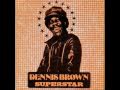 Dennis Brown - Have No Fear