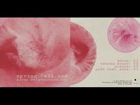 Spring.Fall.Sea - The NeverEnding Story [FULL EP]