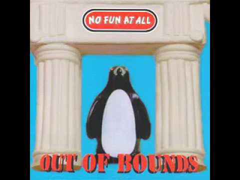 No Fun At All - Out of Bounds