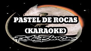 Rata Blanca - Pastel de Rocas (Karaoke)