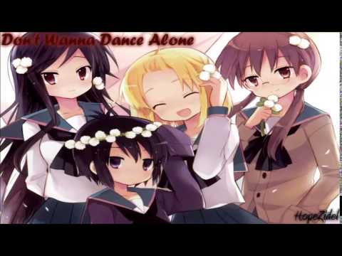 NIGHTCORE - Don't Wanna Dance Alone {Thanks for 10,000 Views!}