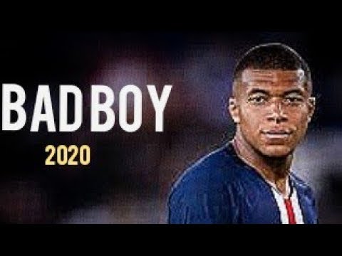 Kylian Mbappe / Bad Boy / Skills And Goals / 2020