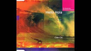 Clan Chi - Hello Hola (Anastasia Radio Edit)