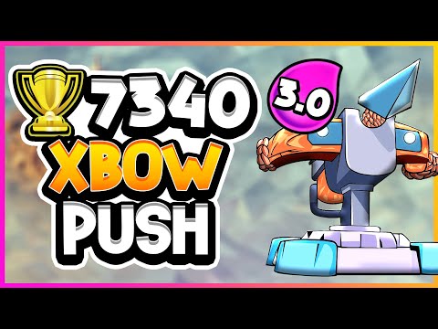 🏆7340 Top 600 Ladder Push with 3.0 Xbow Cycle — Clash Royale