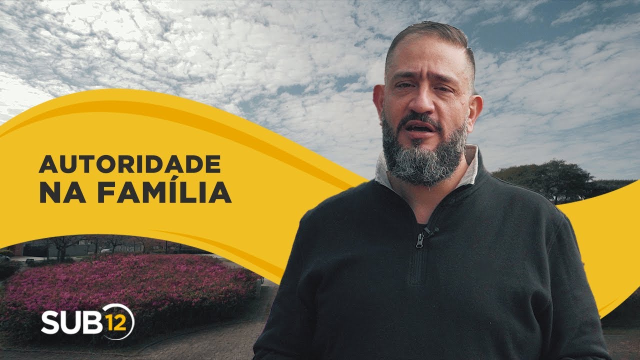 [SUB12] A AUTORIDADE NA FAMÍLIA - Luciano Subirá