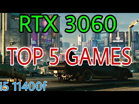 GeForce RTX 3060 12GB Test in 5 Games Top 1080p \ i5 11400f
