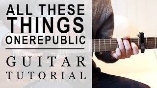 OneRepublic - All These Things | FAST Guitar Tutorial | EASY Chords