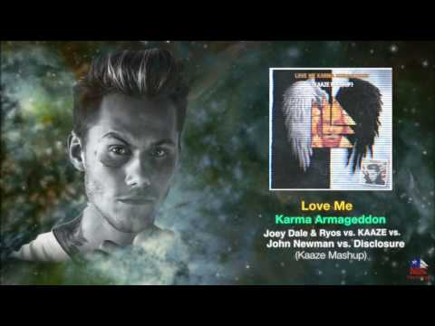 Love Me Karma Armageddon (KAAZE Mashup)