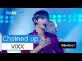 [HOT] VIXX - Chained up, 빅스 - 사슬, Show Music core ...
