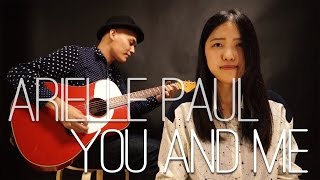You and Me / Arielle Paul (cover) AmazonプライムCMの曲(カバー)