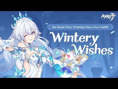 Ba-Dum! Fiery Wishing Star Outfit "Wintery Wishes" Debuts — Honkai Impact 3rd