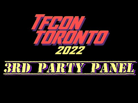 TFCON TORONTO 2022 3rd PARTY PANEL | Giant Robot News, July 10, 2022