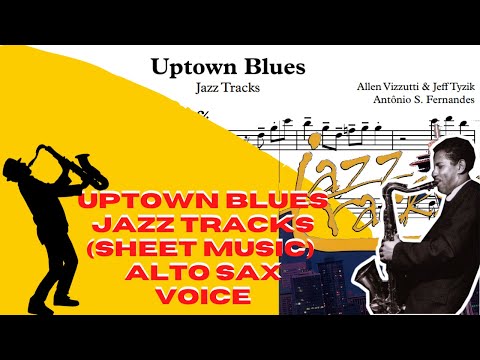 Uptown Blues - Jazz Tracks (Sheet Music) Sax alto Voice