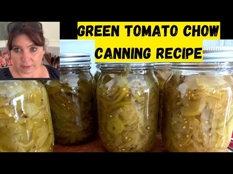 Nova Scotia Green Tomato Chow | Canning Recipe | How to make Green Tomato Chutney / Chow