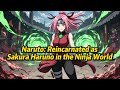 Naruto Reincarnated As Sakura Haruno In The Ninja World