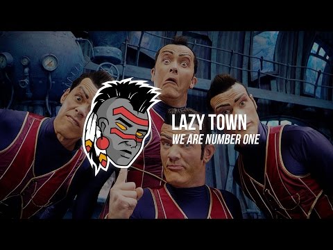 Lazy Town - We Are Number One (but it's a trap remix)