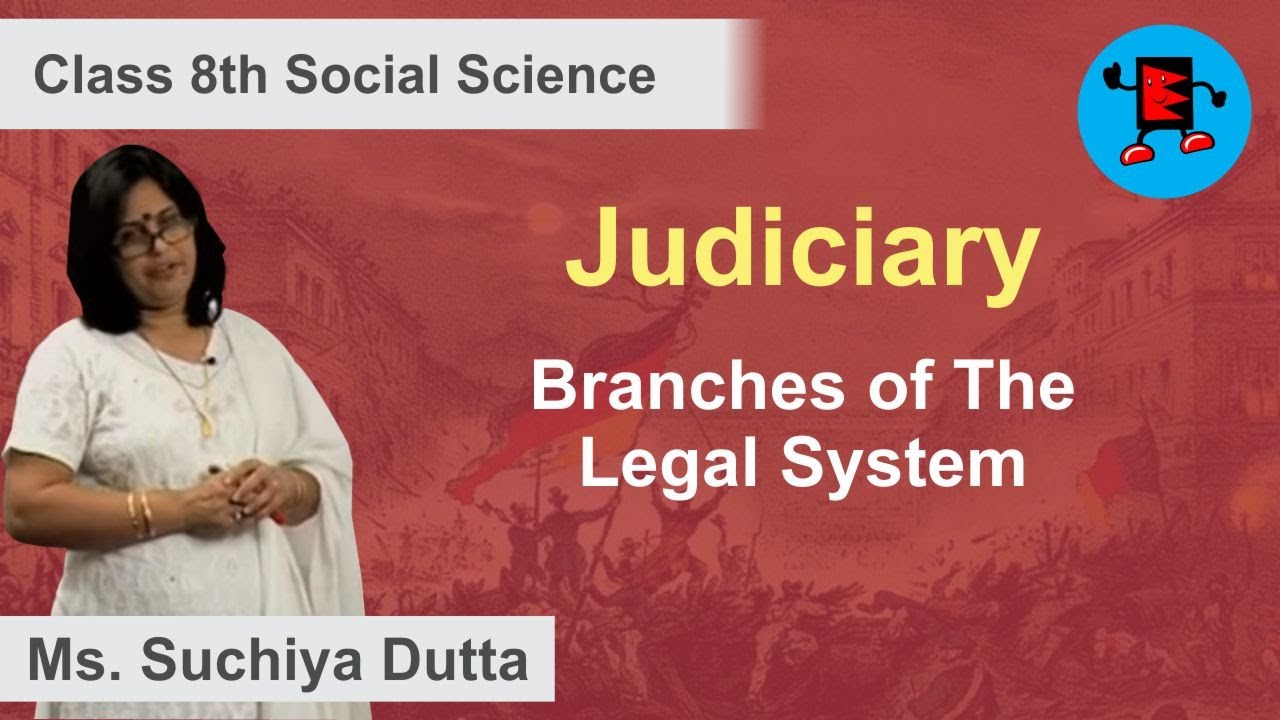 CBSE Class 8 Civics Judiciary Branches of the Legal System