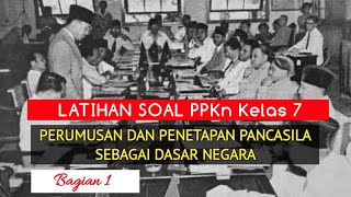 Download lagu SOAL PERUMUSAN DAN PENETAPAN PANCASILA SEBAGAI DASAR NEGARA - PPKN KELAS 7 BAB 1  (BAGIAN-1) mp3