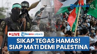 Tegas! Hamas Tak Akan Lucuti Senjata sebelum Palestina Merdeka hingga Terjadi Demo Besar Bela Gaza