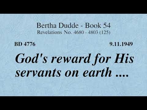BD 4776 - GOD'S REWARD FOR HIS SERVANTS ON EARTH ....