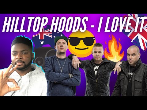 🇬🇧  BRITISH Guy Reacts To Legendary Australian Rappers The Hilltop Hoods Feat. Sia - I Love It