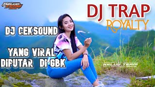 Download lagu DJ TRAP ROYALTY (DJ TRAP YANG DIPUTAR SAAT CEKSOUND DI GBK) BASSNYA AMPUH BANGET mp3 Download lagu DJ TRAP ROYALTY (DJ TRAP YANG DIPUTAR SAAT CEKSOUND DI GBK) BASSNYA AMPUH BANGET mp3