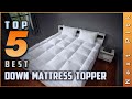 Top 5 Best Down Mattress Topper Review In 2024 | Our Recommended